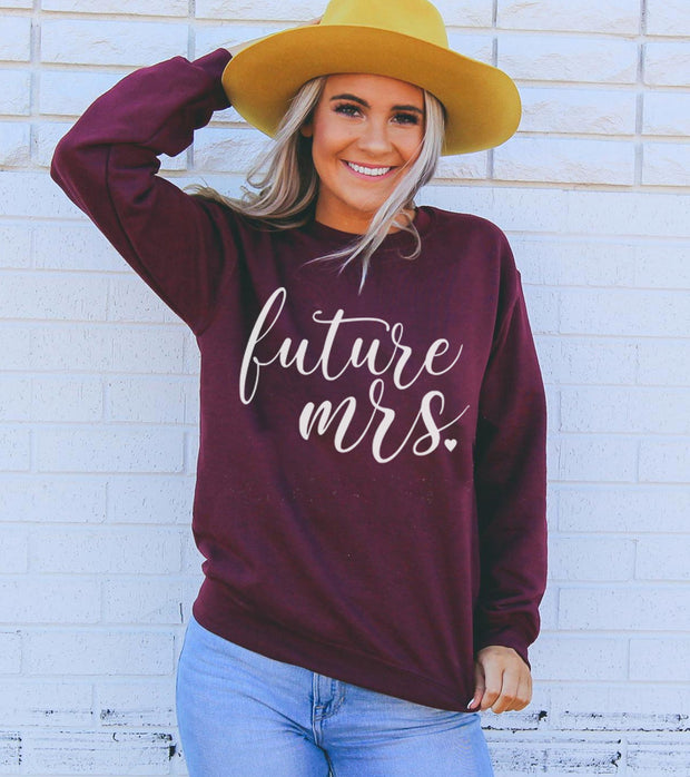 Future Mrs Sweatshirt