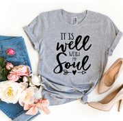 It Is Well With My Soul T-shirt