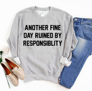 Another Fine Day Sweatshirt