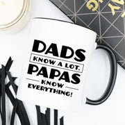 Papa Mug, Dads Know A Lot Papas Know Everything,