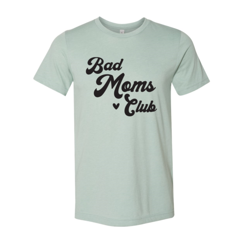 Bad Moms Club T-shirt